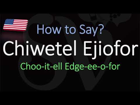 How to Pronounce Chiwetel Ejiofor? (CORRECTLY)