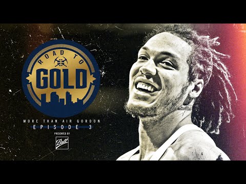 Nuggets Road to Gold: More Than Air Gordon