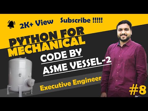 Asme Pressure Vessel Design By Python 2 Python For Mechanical Engineer Python Basic Tutorial