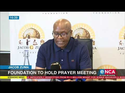 Jacob Zuma Foundation to hold a prayer meeting