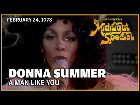 A Man Like You - Donna Summer | The Midnight Special