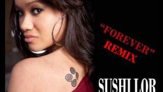 (DRAKE) FOREVER (REMIX) - SUSHI LOR