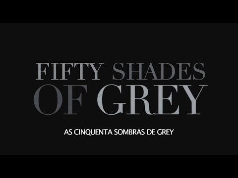 "As Cinquenta Sombras de Grey" - Primeiro Trailer Oficial Legendado (Portugal)