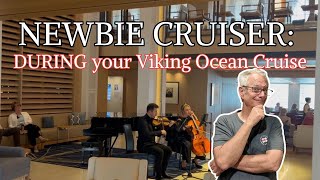 NEWBIE CRUISER What to expect DURING your Viking Ocean Cruise