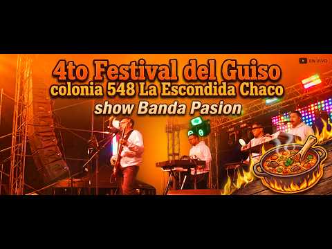 Banda Pasion  - Festival del guiso 2026 km 548 - La Escondida Chaco #FestivalDelGuiso  #Km548