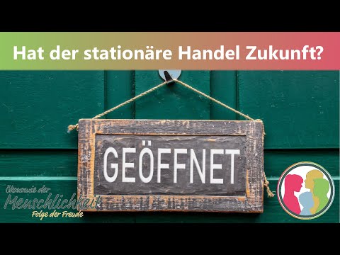 Hat der stationäre Handel Zukunft?
