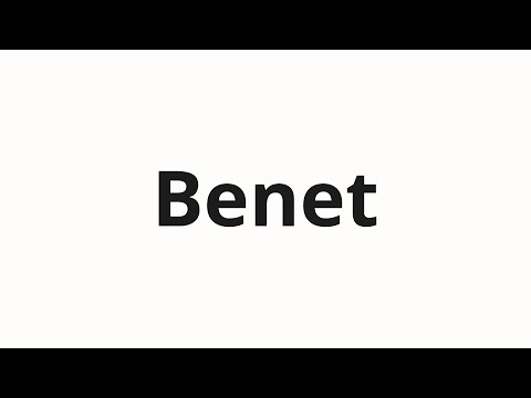 How to pronounce Benet
