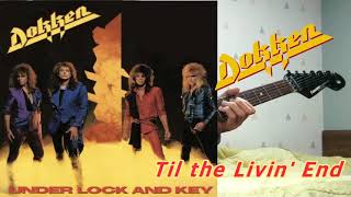 Dokken  - Til The Livin&#39; End (Guitar solo cover)