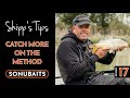 SHIPP'S TIPS - Episode 17 - Mixed Bag Method Feeder Tactics!
