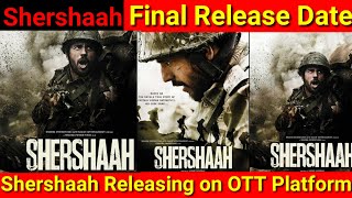 Shershaah Final Release Date?|Shershaah Releasing on OTT Platform|Shershaah Kab Aayaga|Prime Videos