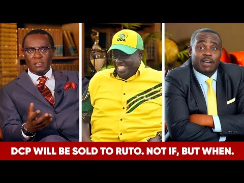 DCP Will be Sold to Ruto. Not if, But when.