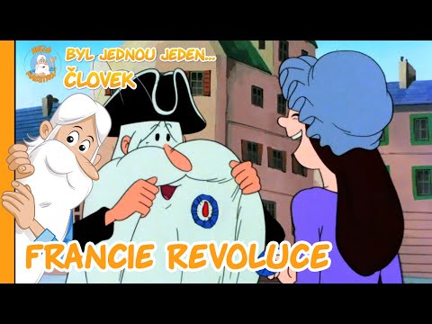 Byl jednou jeden... Člověk | Francouzská revoluce| 1. série, 22. díl | CELÁ EPIZODA