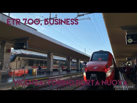 VIAGGIO DA VICENZA A TORINO PORTA NUOVA NELL'ETR 700, BUSINESS CLASS