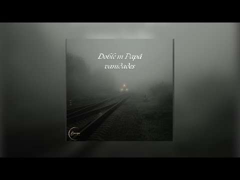 Doble M Papá - VANIDADES ( Audio oficial )