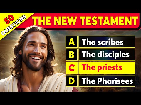 50 BIBLE QUESTIONS ABOUT THE NEW TESTAMENT TO TEST YOUR KNOWLEDGE | The Bible Quiz