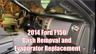 2014 F150 Dash Removal and Evaporator Replacement