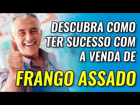 Vender Frango Assado Dá Dinheiro? Descubra Como Ter Sucesso em 2023 Com a Venda de Frango Assado