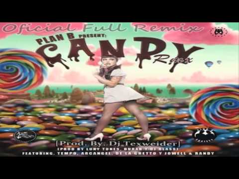 Plan B Ft Arcangel, Jowell & Randy, De La Ghetto, Tempo - Candy [Extended Version] [Dj Texweider]