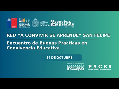 Red A Convivir Se Aprende de San Felipe: Encuentro de Buenas Prácticas en Convivencia Educativa