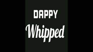 Dappy - Whipped (LQ Snippet)