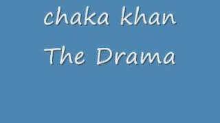 chaka khan  The Drama