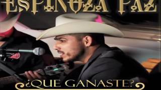 ESPINOZA PAZ Que ganaste (ESTRENO 2016)