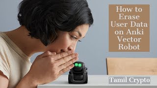 How to Erase User Personal Data on Anki Vector Robot