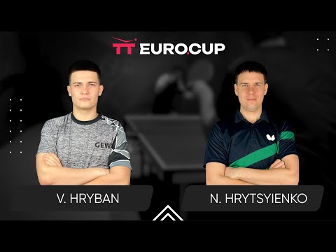 19:40 Vadym Hryban - Nazarii Hrytsyienko 20.06.2025 TT Euro.Cup Ukraine Elite.TABLE 3