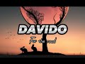 Davido - FOR THE ROAD(Lyrics)