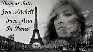 Sharon Tate - Joni Mitchell - Free Man In Paris