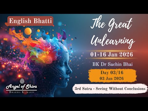 Day 03/16 - The Great Unlearning (LIVE) (03-01-2026) | English | BK Dr Sachin