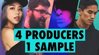 4 PRODUCERS FLIP THE SAME SAMPLE — Episode 2