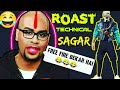 ROAST TECHNICAL SAGAR TECHNICAL SAGAR ROAST FREE FIRE BEKAR HAI ROAST TECHNICAL SAGAR