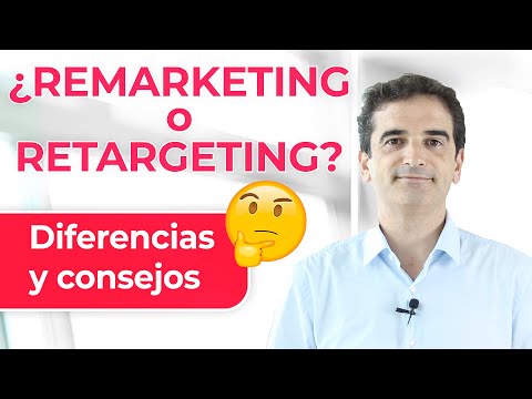Remarketing y Retargeting ¿QUÉ ES Consejos y Diferencias