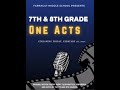 7/8the grade Presents ONE ACTS