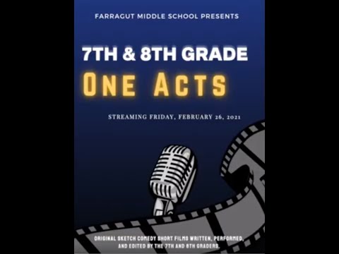 7/8the grade Presents ONE ACTS