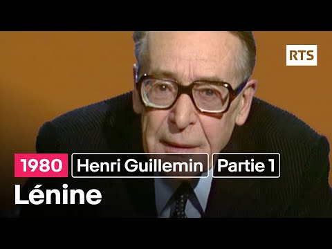 Henri Guillemin présente : Lénine - Première partie (1980)