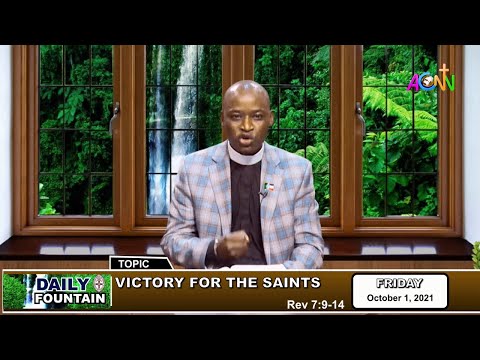 THE DAILY FOUNTAIN DEVOTIONAL FOR OCTOBER 1, 2021 - THE VEN. GERSHINEN PAUL DAJUR, Ph.D