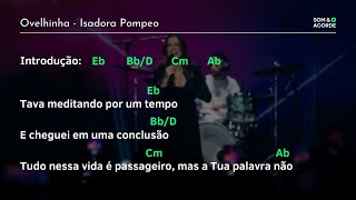 CIFRA | OVELHINHA @IsadoraPompeo | Som & Acorde