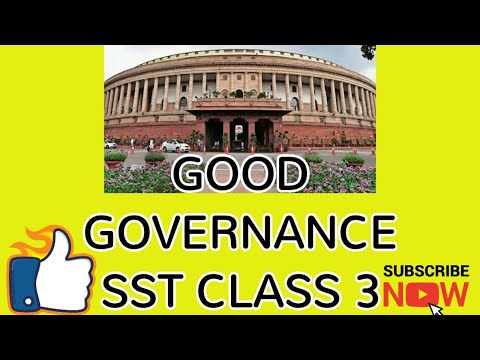 CH 7 GOOD GOVERNANCE SST CLASS 3 MILESTONES