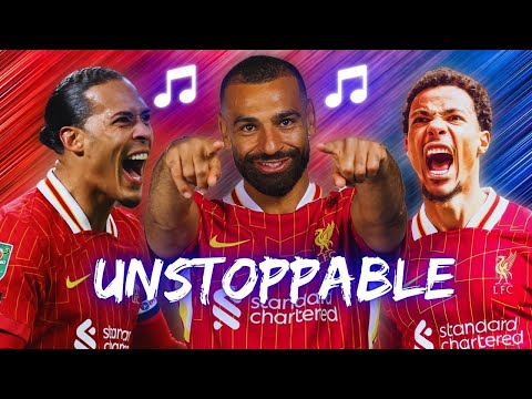 🎵 Liverpool Song | UNSTOPPABLE🎵