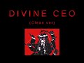 Divine CEO Clean Version