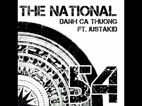 The National - Danh ca thường ft. JustAKID | Official Audio 2017 | Nightmare City Collab
