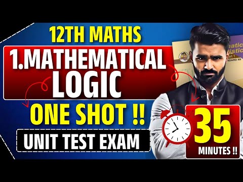 12th MATHS | 1.MATHEMATICAL LOGIC | ONESHOT | UNIT TEST EXAM | PRADEEP GIRI SIR