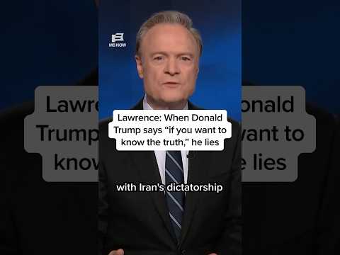 Lawrence: When Donald Trump says ‘if you want to know the truth,' he lies