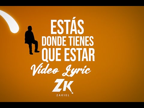 Zakiel - Donde Tengo Que Estar (Lyric Video Oficial) | Dios tiene el control de tus tiempos