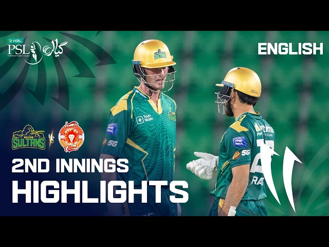 2st Innings Highlights | Multan Sultans vs Islamabad United | Match 4 | English | HBL PSL 11 | MZB1U