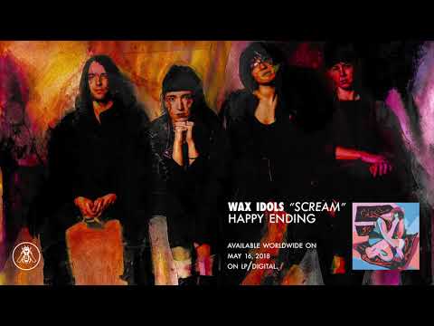 Wax Idols - Scream (Official Audio)