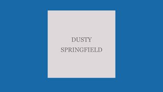 Dusty Springfield - Arrested by You -
