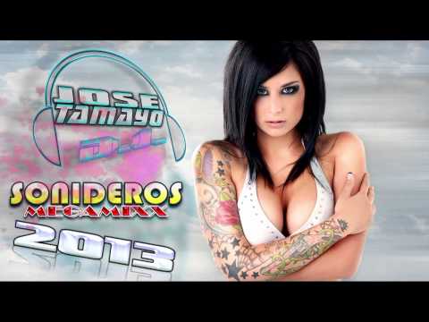SONIDEROS 2013 MEGAMIX - JOSE TAMAYO DJ